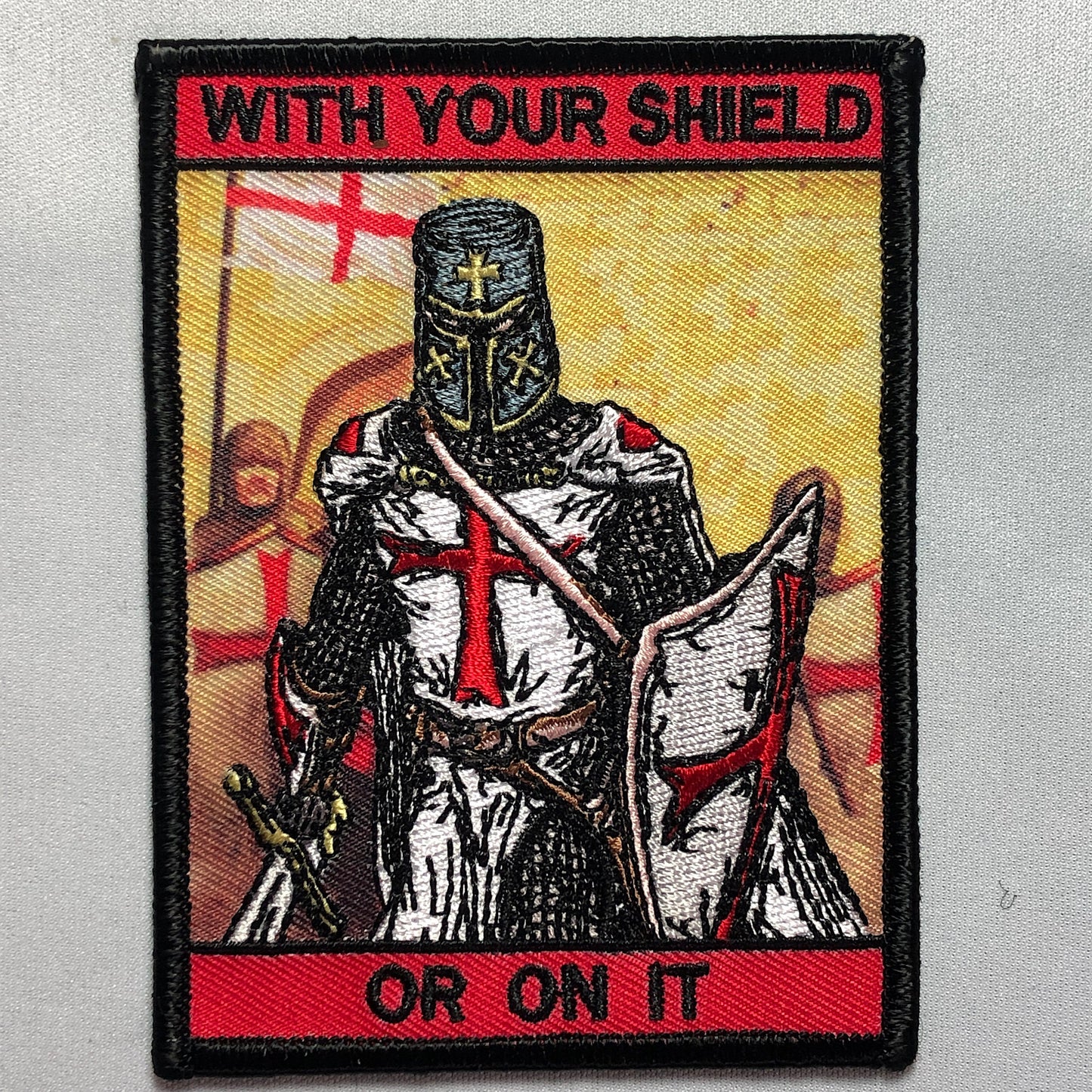 WITH YOUR SHIELD or on it Tactical Patch morale Crusader Templar Cross Wills It Shield Christian Church In this sign thou shalt conquer