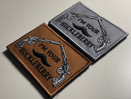 I'm your HUCKLEBERRY Patch Morale Embroidery Uniform Funny Movie Quote doc holiday ifak Bag Meme I am the one you want Tombstone I'm the man