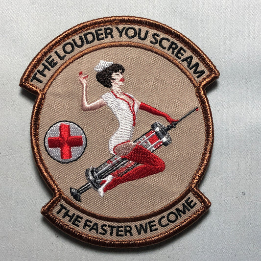 The LOUDER YOU SCREAM The Faster We Come Nurse Riding Syringe Morale tactical Patch Medic Army Paramedics Military ifak bok Sexy Emblem