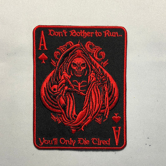 Don't bother to run You'll Only Die TIRED Black Ops Army Patch Morale Ace of Spades Tactical Badge Bag Vest Airsoft meme funny Grim Reaper