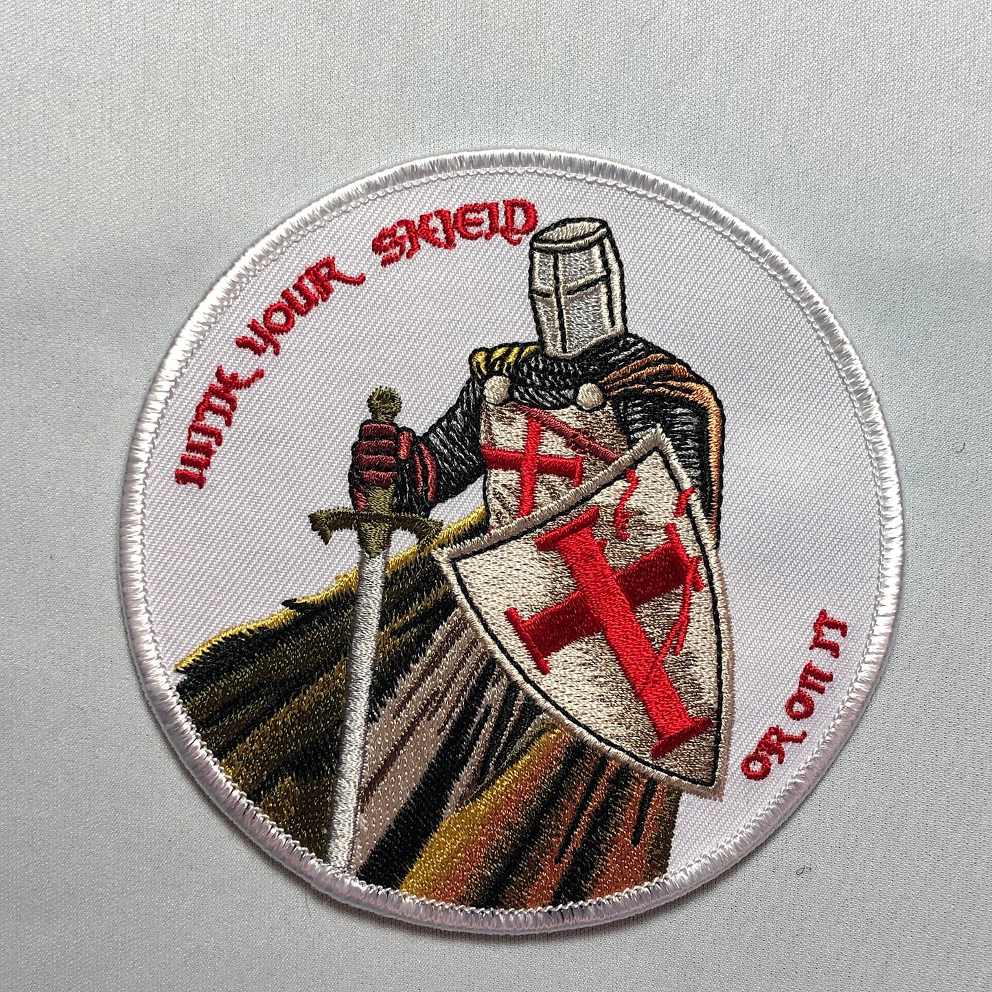 WITH YOUR SHIELD or On It Tactical Patch morale Crusader Templar Cross God Wills It Shield Christian Church In this sign thou shalt conquer