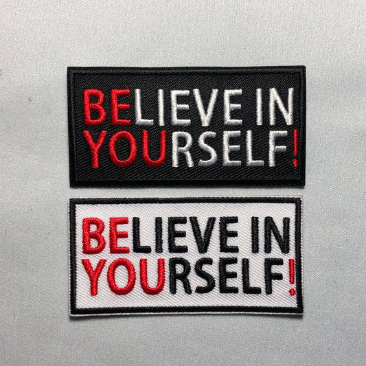 BELIEVE in YOURSELF Patch Morale Tactical Uniform Badge Bag Vest Airsoft meme funny badge ifak Military Patriotic Freedom be you