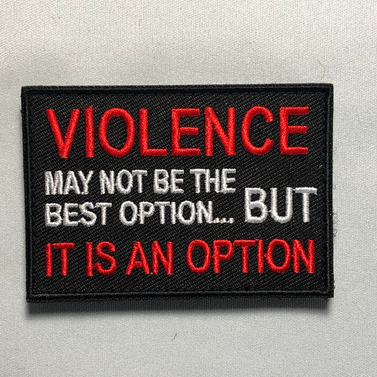 VIOLENCE May not be the best option BUT it is an Option Patch Morale PVC or Embroidery Tactical Army Vest Bag Tactical ifak bok